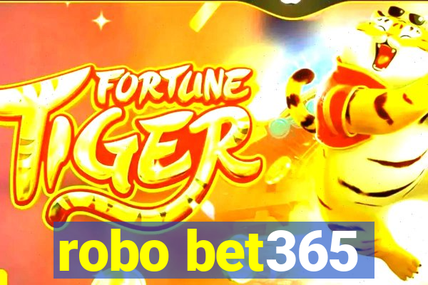 robo bet365